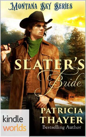 [Montana Sky Kindle World 01] • Montana Sky · Slater's Bride (Kindle Worlds)